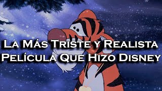 | La Película de Tigger Es La Más Triste Enseñanza Que Pueda Haber | Análisis |