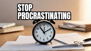 Don't Let PROCRASTINATION Hold You Back!