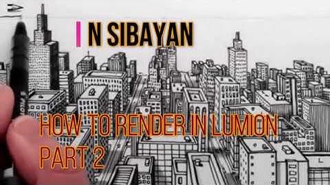 How to Render SketchUp Model in Lumion Part 2 (Tagalog)