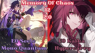 NEW Memory Of Chaos Floor 12 | E0 Seele Mono Quantum & E0S1 Kafka DoT Hypercarry | Honkai: Star Rail