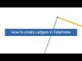 How to Create Ledger in Tally Prime