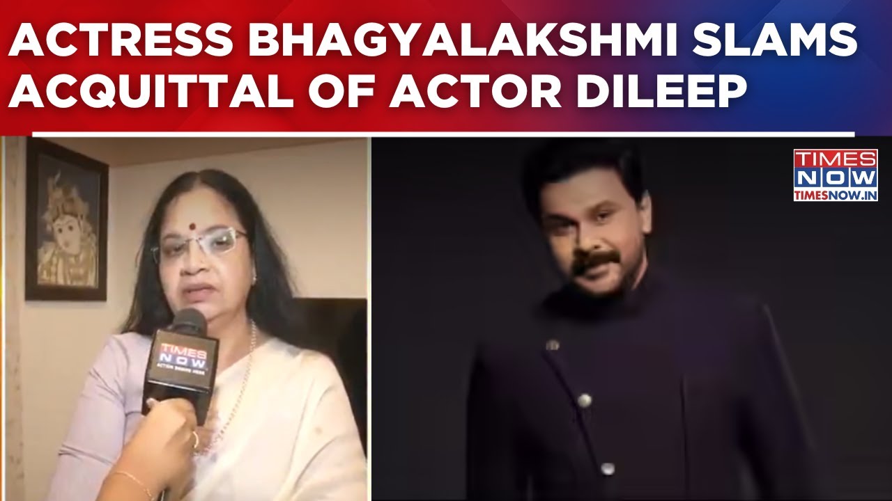 Kerala Actor Assault Case: Actress Bhagyalakshmi Slams Acquittal Of Actor Dileep | English News