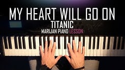 How To Play: Titanic - My Heart Will Go On | Piano Tutorial Lesson + Sheets  - Durasi: 13:55. 