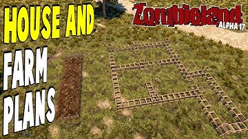 Zombieland - House And Farm Plans | 7 Days To Die Alpha 17 | Part 9