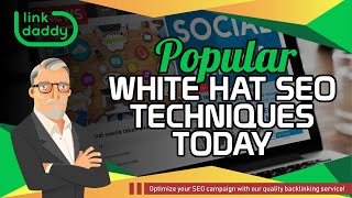 Popular White Hat Seo Techniques Today