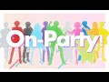 カラフルピーチ『On－Party！』:w32:h24