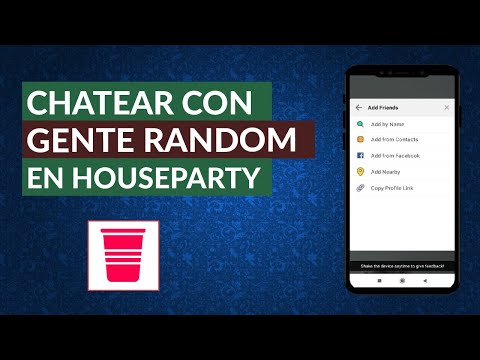 Cómo Puedo Chatear con Gente Random o Aleatoria en HouseParty