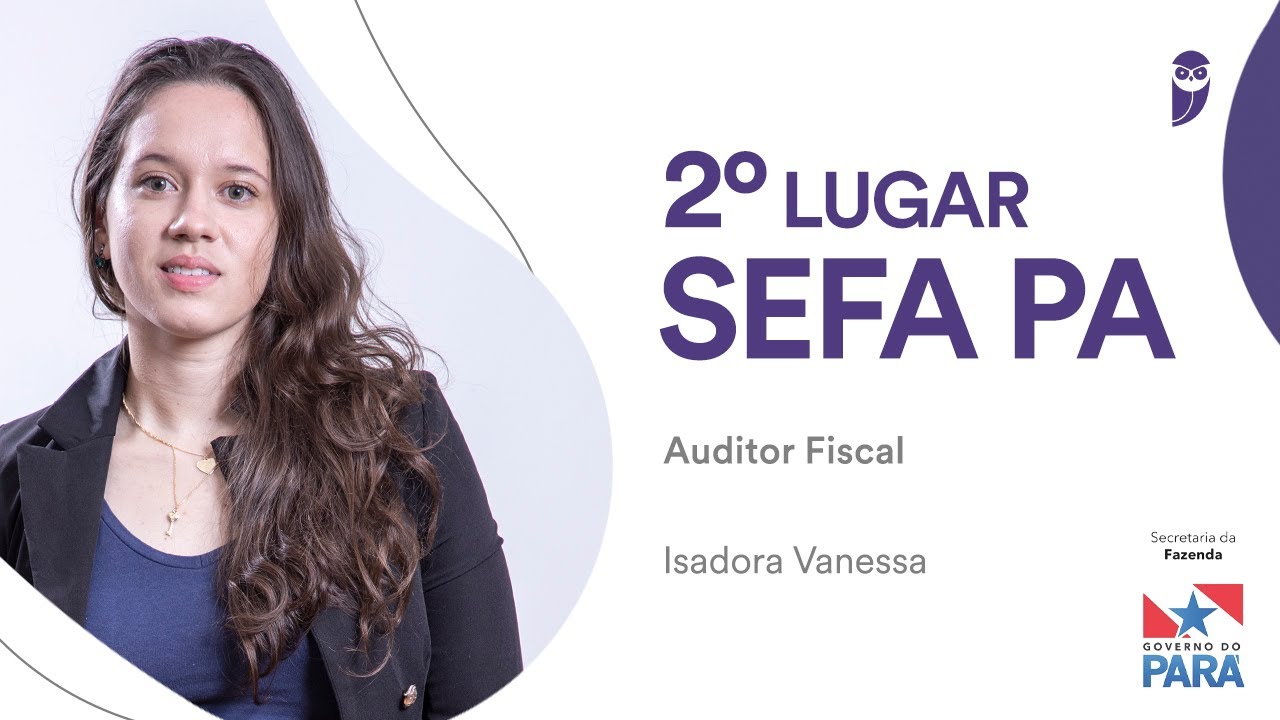 Sefa PA: bate-papo com 2ª colocada para o cargo de Auditor Fiscal, Isadora Vanessa