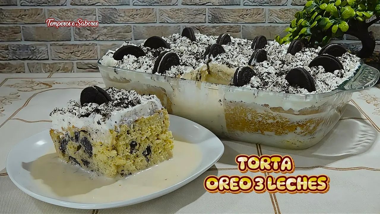 TORTA OREO 3 LECHES Fácil de Hacer y tiene un Sabor Increíble que Derrite a Todos