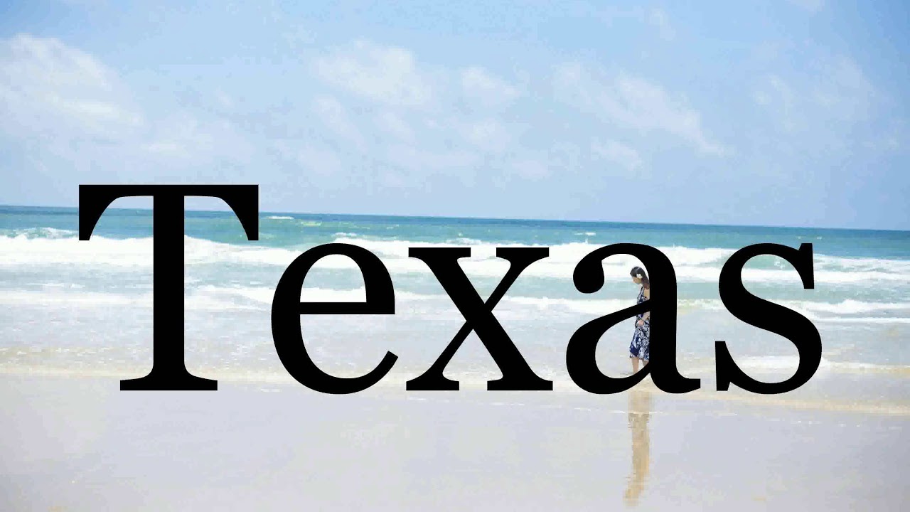 How To Pronounce Texas🌈🌈🌈🌈🌈🌈Pronunciation Of Texas YouTube