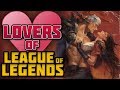 Love Couples of League of Legends