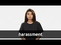 How to pronounce HARASSMENT in American English