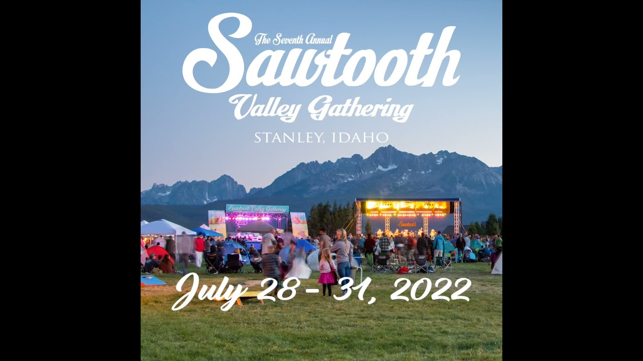 Sawtooth Valley Gathering 2022