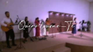 Quero louvar-Te - cover