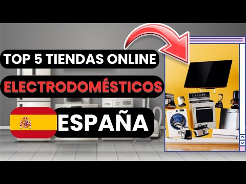 🥇 Las 5 mejores Tiendas de Electrodomésticos online en España – 2026