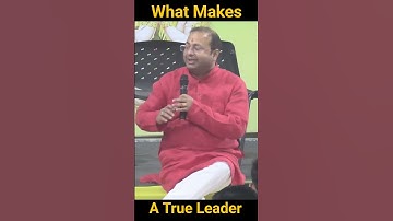 What Makes A True Leader