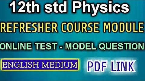 12th std physics refresher course module online exam model question paper pdf link | bridge course
