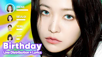 Red Velvet - Birthday (Line Distribution + Lyrics Karaoke) PATREON REQUESTED