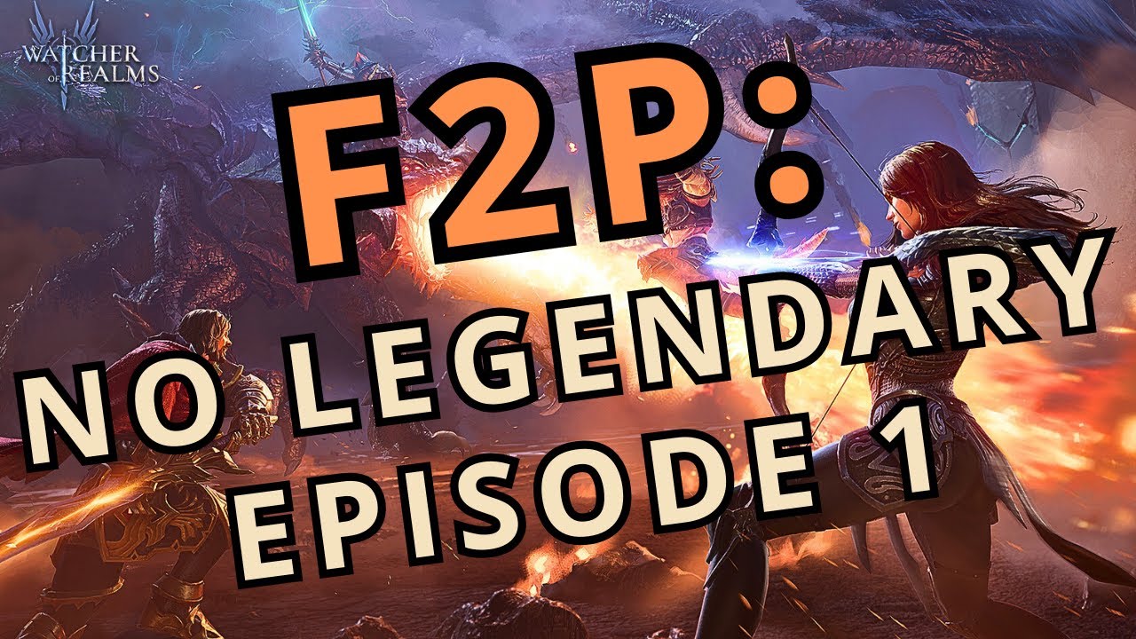 The Beginning (F2P No Legendary Ep 1) |Watcher of Realms|
