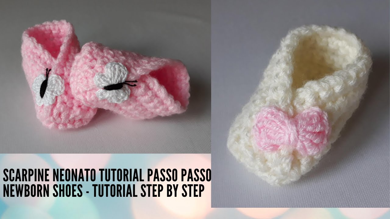 Scarpine neonato uncinetto - Tutorial passo passo - Newborn shoes DIY step  by step - Crochet - YouTube