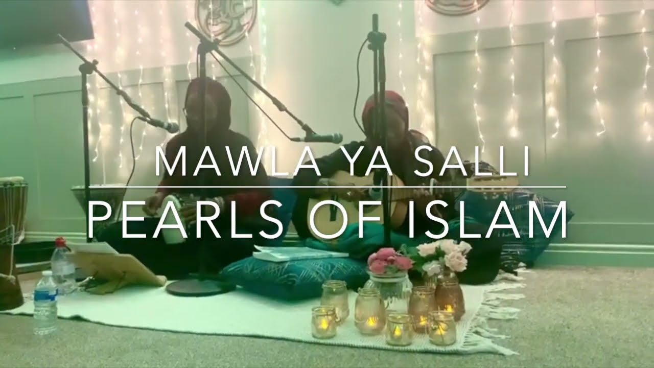 Mawla Ya Salli-Qasida Burda-Pearls of Islam LIVE Performance-Burdah Nasheed-Qasida Muhammadiyya