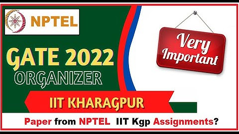 GATE-2022 Practice Questions from NPTEL Assignments of  IIT Kharagpur | GATE- 2022 Preparation