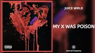 Juice WRLD - My X Was Poison (432Hz)