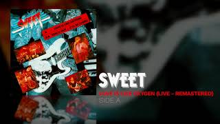 Sweet - Love Is Like Oxygen (Live - Remastered)