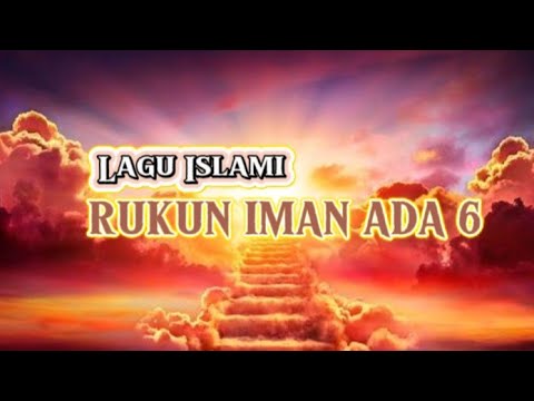 Rukun Iman ada 6 lagu anak islami