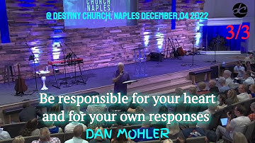 ✝️ Be responsible for your heart and for your own responses  - Dan Mohler