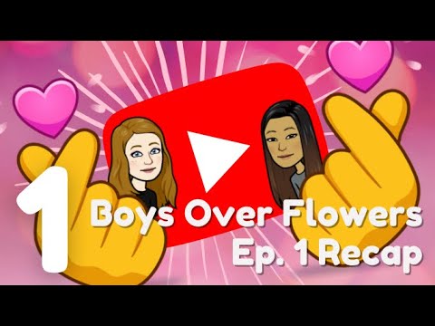 Boys Over Flowers Full Ep 1 Breakdown