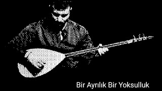 Halil Kıyar - Bir Ayrılık Bir Yoksulluk (Elektro Bağlama Canlı ) Resimi