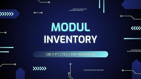 Odoo 16 - Modul Inventory : Create Warehouse #1 [SIB X PT Ctech ERP Indonesia]
