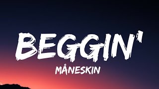 Måneskin - Beggin (LYRICS)