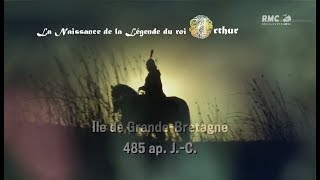 485 ap. J.-C. Naissance de la Légende du roi Arthur de Grande Bretagne