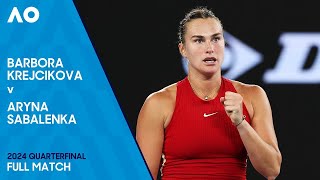 Barbora Krejcikova v Aryna Sabalenka Full Match | Australian Open 2024 Quarterfinal