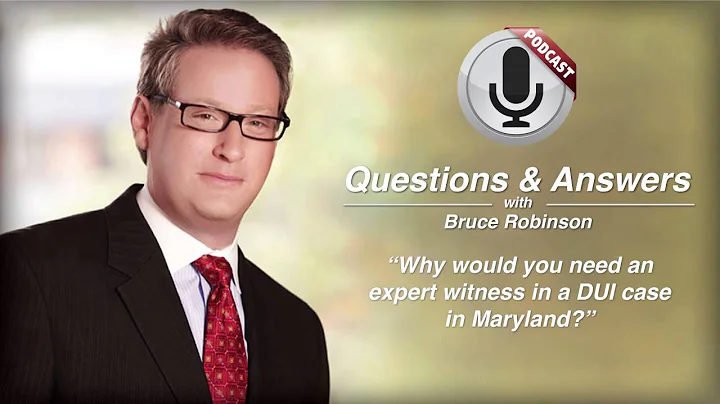 Why would you need an expert witness in a DUI case in Maryland?