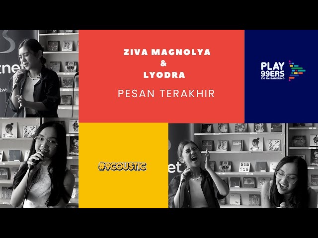 Lyodra feat Ziva Magnolya - Pesan Terakhir | Live @9Coustic class=