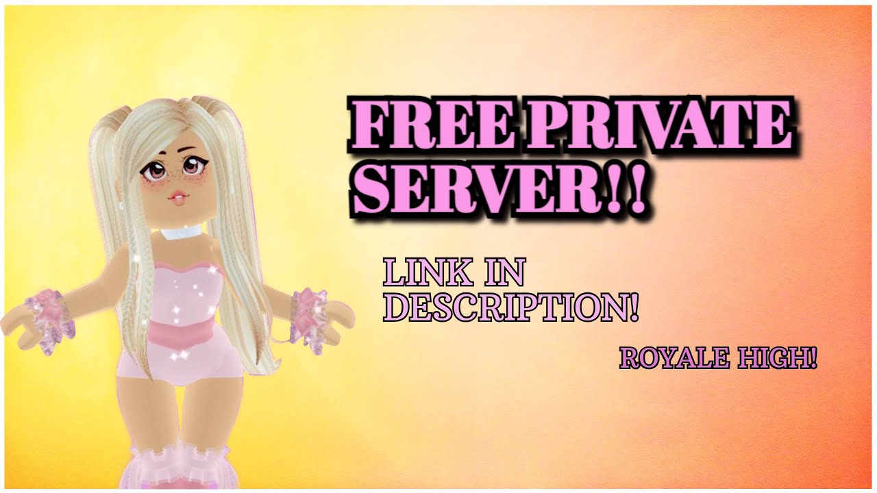 Free Private Server!! Royale high! Link in description! YouTube