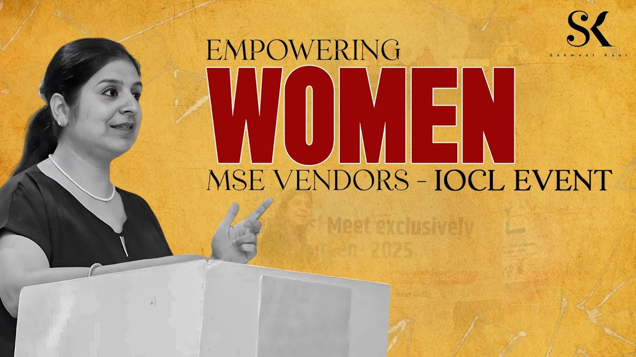 IOCL Motivational Session for Women MSE Vendors | Dr. Sanmeet Kaur Business Coach
