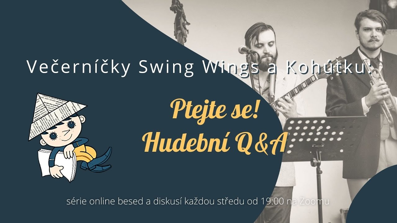 Večerníčky Swing Wings a Kohútku: Ptejte se! Hudební Q&A