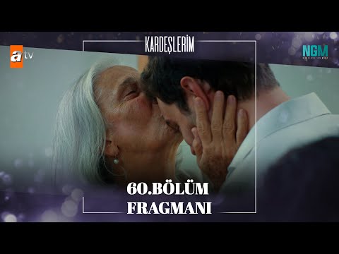 Kardeşlerim 60. Bölüm Fragmanı