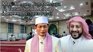 Masjid Agung Sunda Kelapa | Shalat 'Isya   Ceramah Prof. Dr. KH. Nasaruddin Umar, M.A | DKI Jakarta