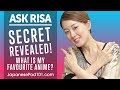 A Secret Revealed! What is My Favourite Anime? Ask Risa