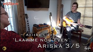 MUZIEK: Ariska&#39;s debuut &#39;Laat me nog even&#39; ~ 3/5