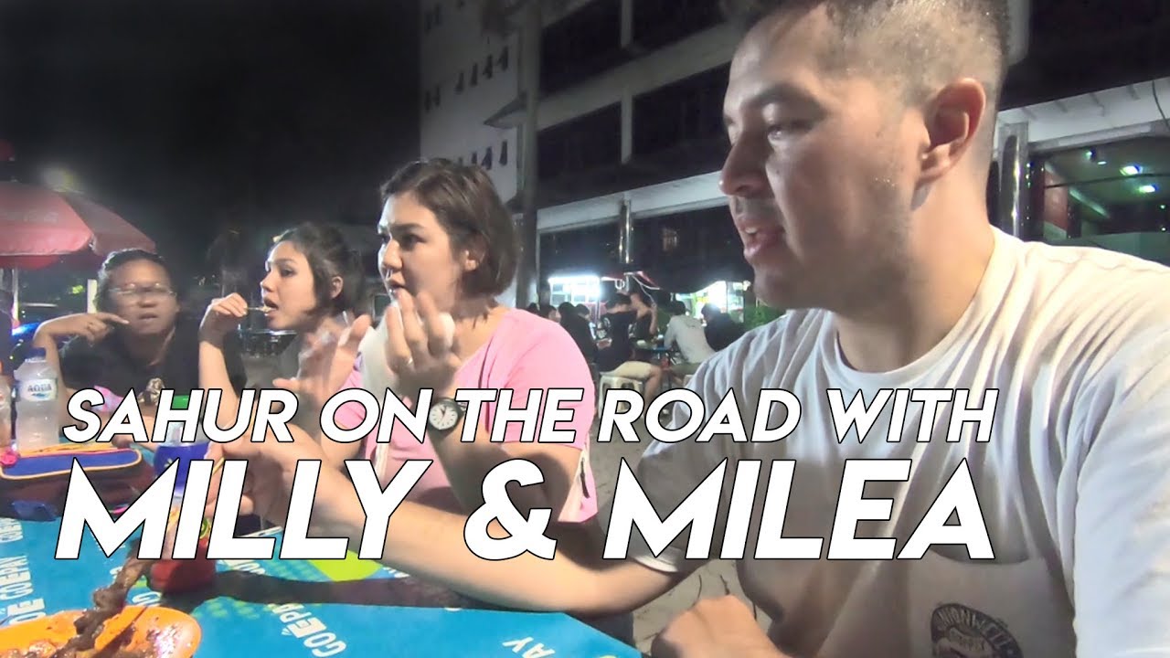 MILLY & MILEA SAHUR ON THE ROAD