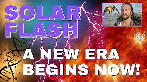 SOLAR FLASH 🌟 A NEW ERA BEGINS NOW ! CHRIST CONSCIOUSNESS & SOLAR STORM SOLAR FLARE ACTIVATION