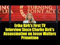 Erika Kirk's First TV Interview Since Charlie Kirk's Assassination on Jesse Watters Primetime