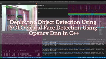 Deploy Object Detection using YOLOv5 and Face Detection using OpenCV Dnn in C++