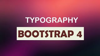 04 typography in bootstrap